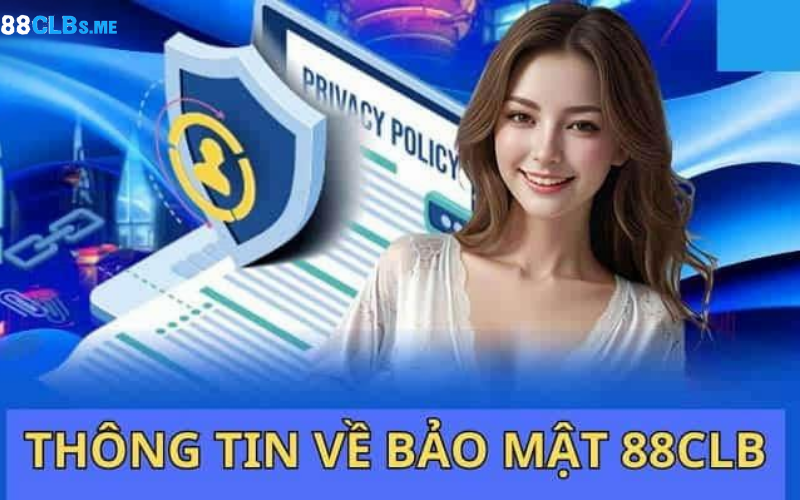 Chính sách bảo vệ tài khoản cá cược của 88CLB