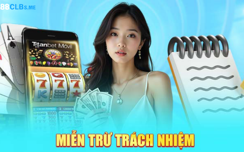 Hiểu rõ về miễn trách nhiệm