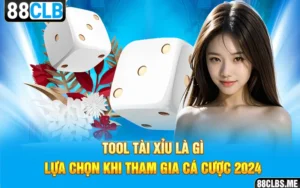 tool tai xiu la gi